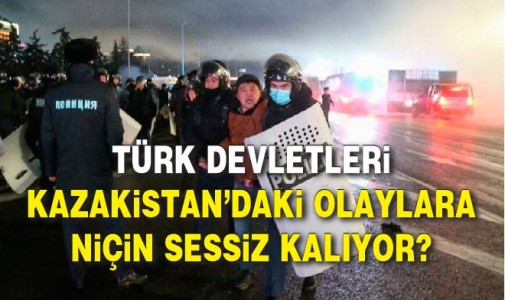 ATEV BAŞKANI: Türk Devlet'leri Kazakistan'daki olaylara sessiz kalmamalı