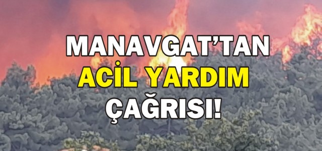 MANAVGAT'TAN ACİL YARDIM ÇAĞRISI!